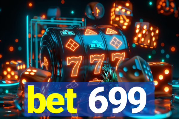 bet 699